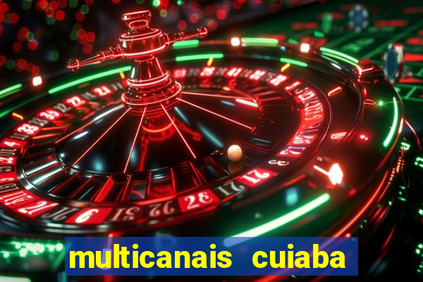 multicanais cuiaba x flamengo